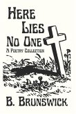 Here Lies No One: A Poetry Collection