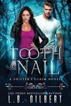 Tooth and Nail - Gilbert, L. B.; Leroux, Lucy