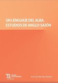 Un lenguaje del Alba. Estudios de Anglo Sajón