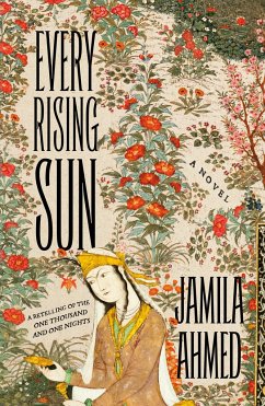 Every Rising Sun - Ahmed, Jamila