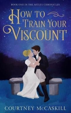 How to Train Your Viscount - McCaskill, Courtney