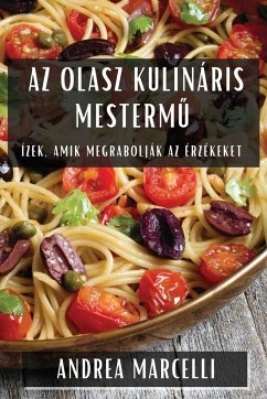 Az Olasz Kulináris Mesterm¿ - Marcelli, Andrea