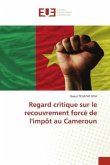 Regard critique sur le recouvrement forcé de l'impôt au Cameroun