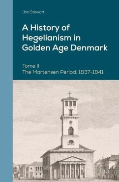 A History of Hegelianism in Golden Age Denmark, Tome II - Stewart, Jon