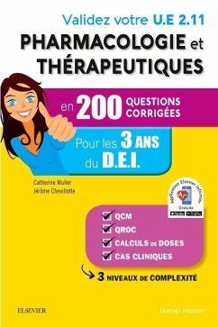 Validez Votre Ue 2.11 Pharmacologie Et Thérapeutiques En 200 Questions Corrigées - Müller, Catherine; Chevillotte, Jérôme