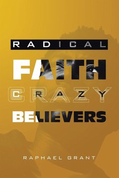 RADICAL FAITH - Grant, Raphael