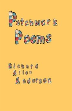 Patchwork Poems - Anderson, Richard Allen