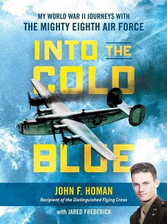 Into the Cold Blue - Homan, John F.; Frederick, Jared