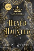 Hexed and Haunted: Large Print Edition