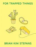 For Trapped Things For Trapped Things