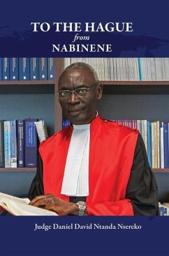 To the Hague from Nabinene - Nsereko, Judge Daniel David Ntanda