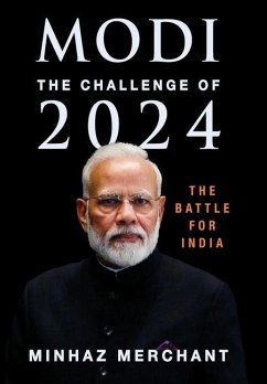 Modi: The Challenge for 2024 - The Battle for India - Merchant, Minhaz