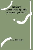 Pitman's Commercial Spanish Grammar (2nd ed.)