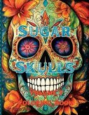 Sugar Skulls Coloring Book Volume 1