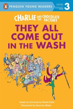 Cover Charlie and the Chocolate Factory: They All Come Out in the Wash