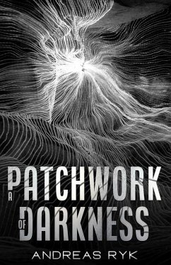 A Patchwork of Darkness - Ryk, Andreas