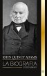 John Quincy Adams - Bild 1