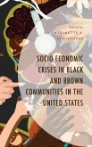 Socio-Economic Crises in Black and Brown Communities in the United States