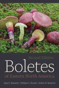 Boletes of Eastern North America, Second Edition - Bessette, Alan; Roody, William C; Bessette, Arleen