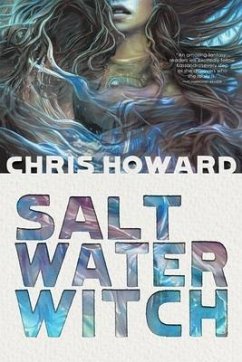Saltwater Witch: Book #1 of the Seaborn Trilogy - Howard, Chris