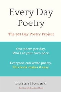Every Day Poetry: The 365 Day Poetry Project - Howard, Dustin