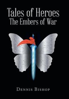 Tales of Heroes The Embers of War - Bishop, Dennis