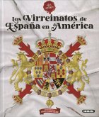 Los virreinatos de España en América