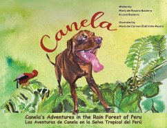 Canela's Adventures in the Rain Forest of Peru - Basterra, Maria del Rosario; Basterra, Lucia