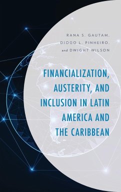 Financialization, Austerity, and Inclusion in Latin America and the Caribbean - Gautam, Rana S.; Pinheiro, Diogo L.; Wilson, Dwight