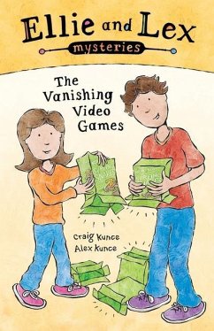 Ellie and Lex Mysteries: The Vanishing Video Games - Kunce, Alex; Kunce, Craig