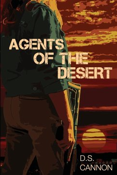 Agents of the Desert - Cannon, D. S.