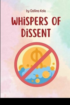 Whispers of Dissent - Collins, Kole
