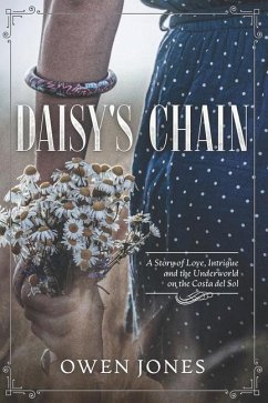 Daisy`s Chain: Love, Intrigue, And The Underworld On The Costa Del Sol - Owen Jones