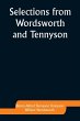 Selections from Wordsworth and Tennyson - Bild 1