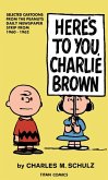 Peanuts: Here's to You Charlie Brown