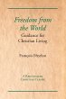 Freedom from the World: Guidance for... - Bild 1