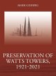 Preservation of Watts Towers, 1921-2021 - Bild 1