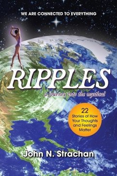 Ripples: A Journey into the Mystical - Strachan, John N.