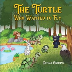 The Turtle Who Wanted to Fly - Osborne, Don