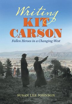 Writing Kit Carson - Johnson, Susan Lee