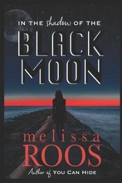 In the Shadow of the Black Moon - Roos, Melissa