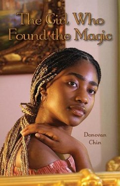 The Girl Who Found the Magic - Chin, Donovan