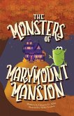 The Monsters of Marymount Mansion