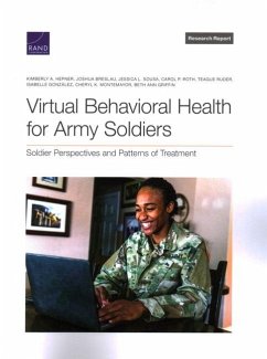 Virtual Behavioral Health for Army Soldiers - Hepner, Kimberly A; Breslau, Joshua; Sousa, Jessica L