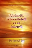A bűnről, a becsületről, és az ítéletről (Hungarian Edition)