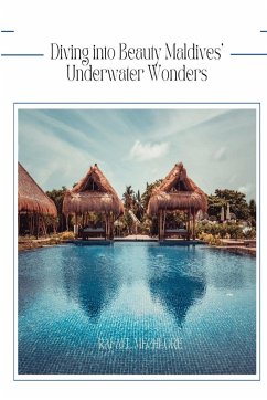 Diving Into Beauty Maldives' Underwater Wonders - Mechlore, Rafeal