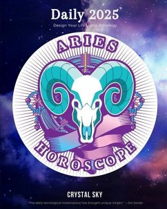 Aries Daily Horoscope 2025: Design Your Life Using Astrology - Sky, Crystal