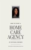 How To Start A Home Care Agency