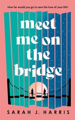 Meet Me on the Bridge - Harris, Sarah J.