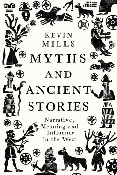 Myths and Ancient Stories - Mills, Professor Kevin